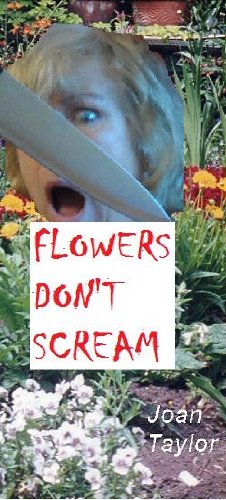 Flowers Don't Scream