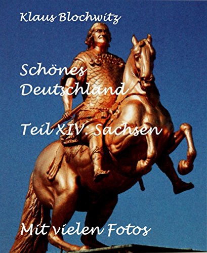 SchÃ¶nes Deutschland         Teil XIV: Sachsen (German Edition)