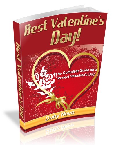 Best Valentine's Day Comeplete Guide For a Perfect Valentine's Day