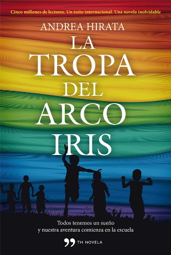 La tropa del arcoíris (Spanish Edition)