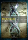 HomeopatÃ­a y Salud Integral (Spanish Edition)