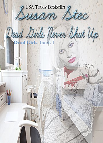 Dead Girls Never Shut Up