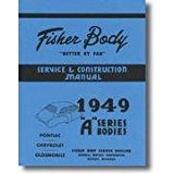 1949 Fisher "A" Body Service Manual Chevrolet Pontiac Oldsmobile Cars (with Decal) 49