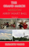 Mission Abbey Heart Ball - The Grand March Volume 3