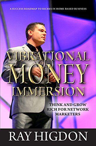 Vibrational Money Immersion - Think and Grow Rich for Network Marketers