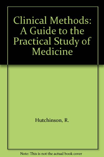 Clinical Methods: A Guide to the Practical Study of Medicine