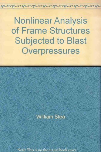 Nonlinear Analysis of Frame Structures Subjected to Blast Overpressures