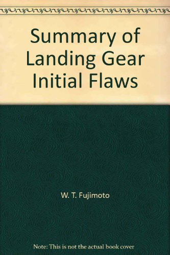 Summary of Landing Gear Initial Flaws