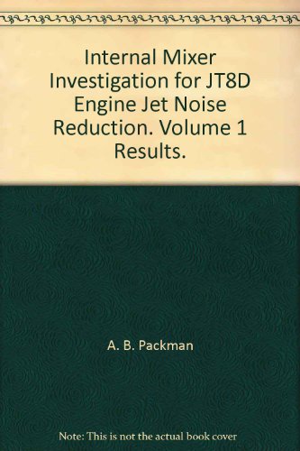 Internal Mixer Investigation for JT8D Engine Jet Noise Reduction. Volume 1 Results.