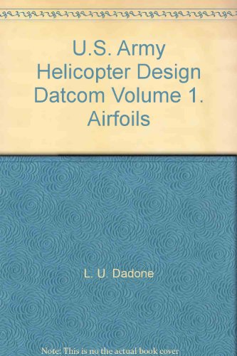 U.S. Army Helicopter Design Datcom Volume 1. Airfoils