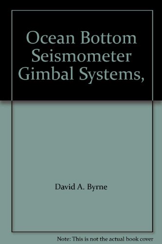 Ocean Bottom Seismometer Gimbal Systems,