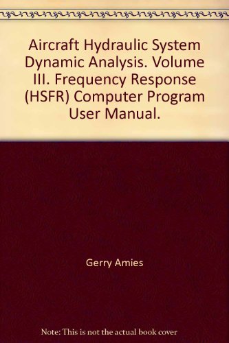 Aircraft Hydraulic System Dynamic Analysis. Volume III. Frequency Response (HSFR) Computer Program User Manual.