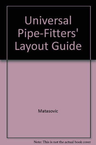 Universal Pipe-Fitters' Layout Guide