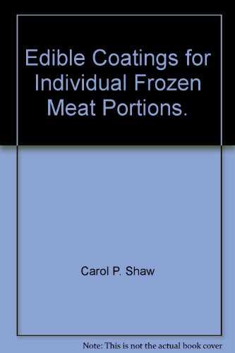 Edible Coatings for Individual Frozen Meat Portions.