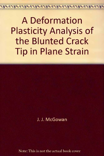 A Deformation Plasticity Analysis of the Blunted Crack Tip in Plane Strain