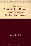 Coherent Anti-Stokes Raman Scattering of Molecular Gases.