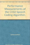 Performance Measurements of the CVSD Speech Coding Algorithm.