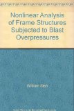 Nonlinear Analysis of Frame Structures Subjected to Blast Overpressures