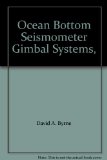 Ocean Bottom Seismometer Gimbal Systems,