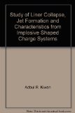 Study of Liner Collapse, Jet Formation and Characteristics from Implosive Shaped Charge Systems