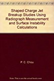 The Shaped Charge Jet Breakup Studies Using Radiograph Measurement and Surface Instability Calculations