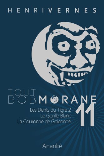 TOUT BOB MORANE/11 (Tout Bob Morane series) (French Edition)