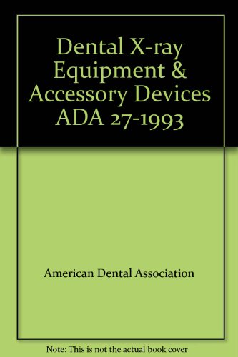Dental X-ray Equipment & Accessory Devices ADA 27-1993