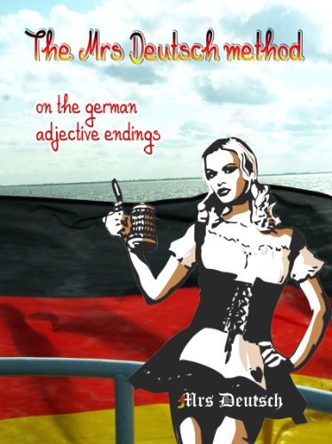 The MrsDeutsch method on the German adjectival endings