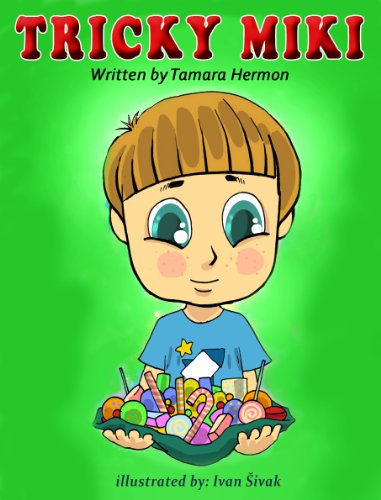 Children's book :Tricky Miki (empowering positive behaviour children's books Collection)
