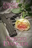 Pierced By Danger (The Pierced Trilogy Book 1)
