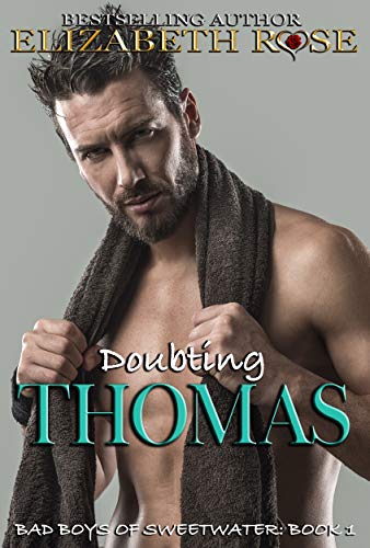 Book Cover Doubting Thomas: Bad Boys of Sweetwater (Tarnished Saints Series Book 1)