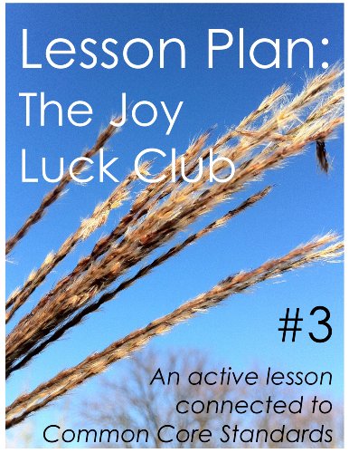 Lesson Plan #3: The Joy Luck Club