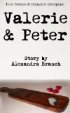 Valerie & Peter (True Stories of Domestic Discipline)