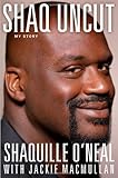 Shaq Uncut: My Story