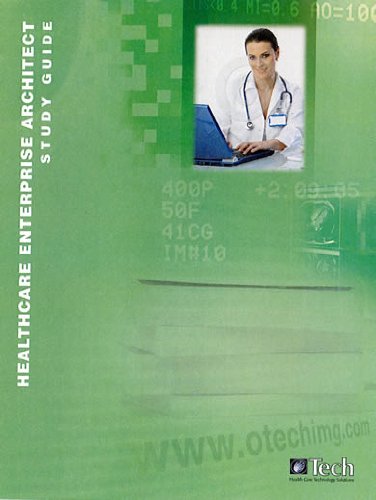 EHR Study Guide (Healthcare Enterprise Architect (CHEA))