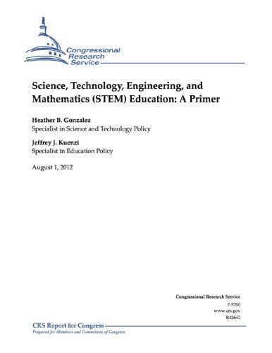 Science, Technology, Engineering, and Mathematics (STEM) Education: A Primer