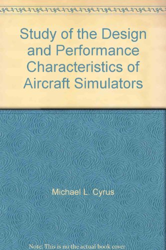 Study of the Design and Performance Characteristics of Aircraft Simulators