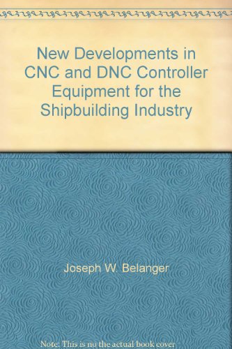 New Developments in CNC and DNC Controller Equipment for the Shipbuilding Industry