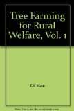 Tree Farming for Rural Welfare, Vol. 1