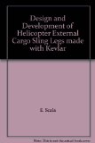 Design and Development of Helicopter External Cargo Sling Legs made with Kevlar