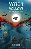 Witch Hollow and the Wrong Spell (Book 1 of 5)