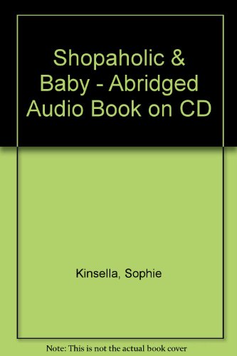 Shopaholic & Baby - Abridged Audio Book on CD