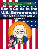 Ben's Guide to U.S. Government for Kids - K thru 2