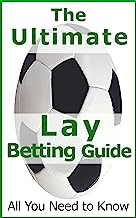 Lay Betting - The Ultimate Guide. Make Money on The Loser