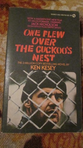 One Flew Over the Cuckoo's Nest. *Author's first novel;1975 film starring Jack Nicholson & Louise Fletcher! * a Classic of Modern Literature!