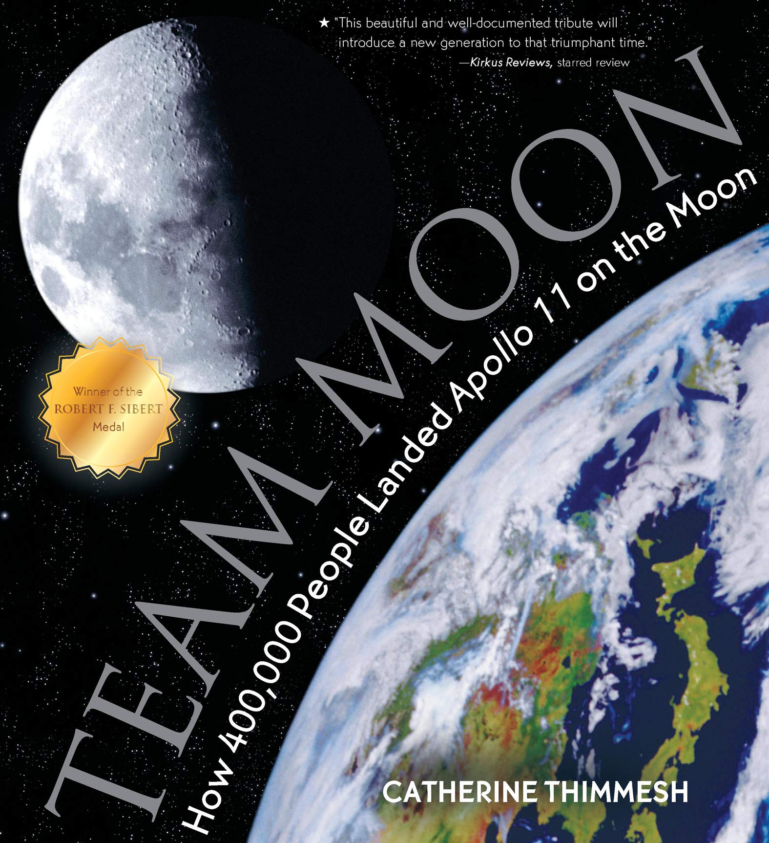 Book Cover Team Moon: How 400,000 People Landed Apollo 11 on the Moon