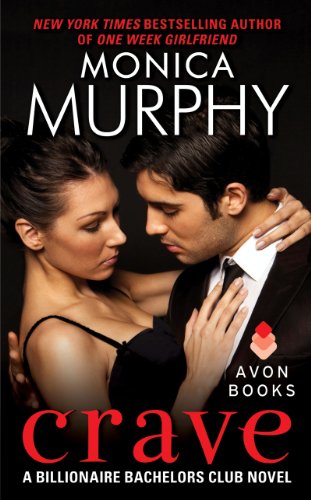 Crave: A Billionaire Bachelors Club Novel (Billionaire Bachelors Club series Book 1)