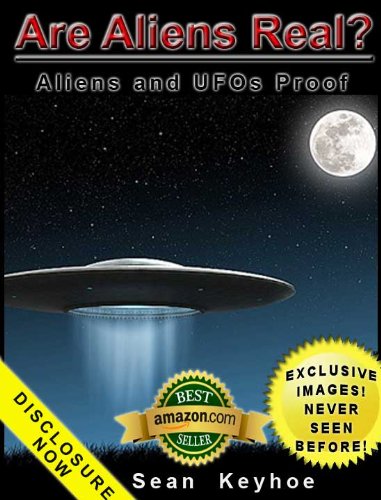 Are Aliens Real? Aliens and UFOs Proof