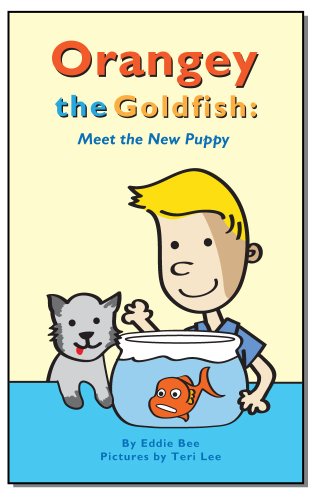 Orangey the Goldfish: Meet the New Puppy (Book 5)