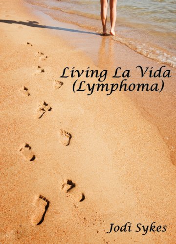 Living La Vida (Lymphoma)